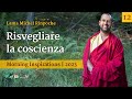 12 - &quot;Risvegliare la coscienza&quot;- Morning inspirations con Lama Michel Rinpoche