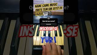 Name game music 8bits tem um jeito de fazer Yuri 2