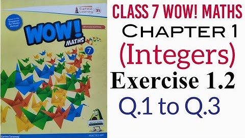 Exercise 1.2 Q.1 to Q.3 Class 7 Wow Maths