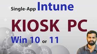 Intune KIOSK Mode Settings Single-App Windows 10 & 11 | Device Configuration & Edge Browser Profiles screenshot 5