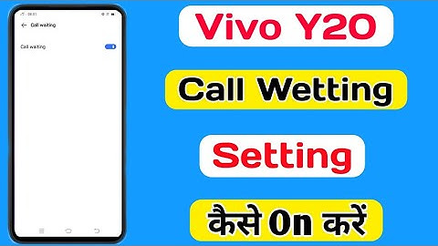 How To Call Wetting Setting In Vivo Y20 || Vivo Y20 Call Wetting Setting कैसे करे