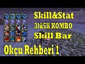 Knight Online Okçu Rehberi Bölüm 1 | Skill Bar, Skill&Stat Dağılımı, 3lü5li Kombo