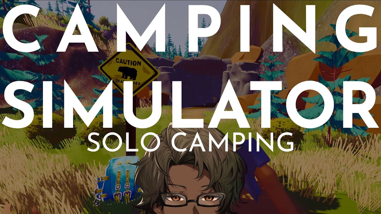 Camping Simulator 01 SOLO CAMPING POV (Stream VOD) YouTube