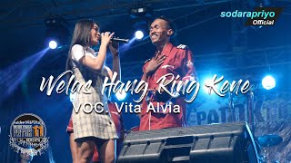 WELAS RING KENE  Voc : VITA ALVIA   One Nada  Pemuda Patok 11 ( Video)