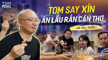 Tom thưởng thức đặc sản miền Tây - Lẩu rắn Cần Thơ || Gặp gỡ team Cần Thơ phần 6