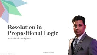 Resolution in Proposition Logic | Artificial Intelligence   Part 1