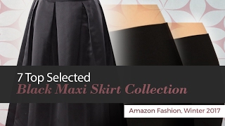 7 Top Selected Black Maxi Skirt Collection Amazon Fashion, Winter 2017