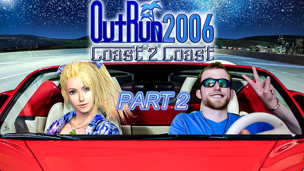 OutRun 2006 Coast to Coast Part 2