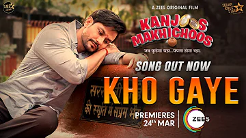 Kho Gaye Song | Kanjoos Makhichoos | Sukhwinder Singh | Sachin Jigar | Priya S | Kunal K, Shweta T