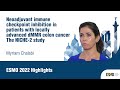 Esmo22 highlights on neoadjuvant ici in locally advanced dmmr colon cancer the niche2 study