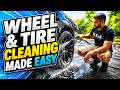 My Top 5 Tips To Make Wheel & Tire Cleaning Easy!
