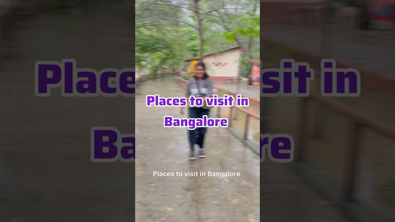 Places to visit in Bangalore 