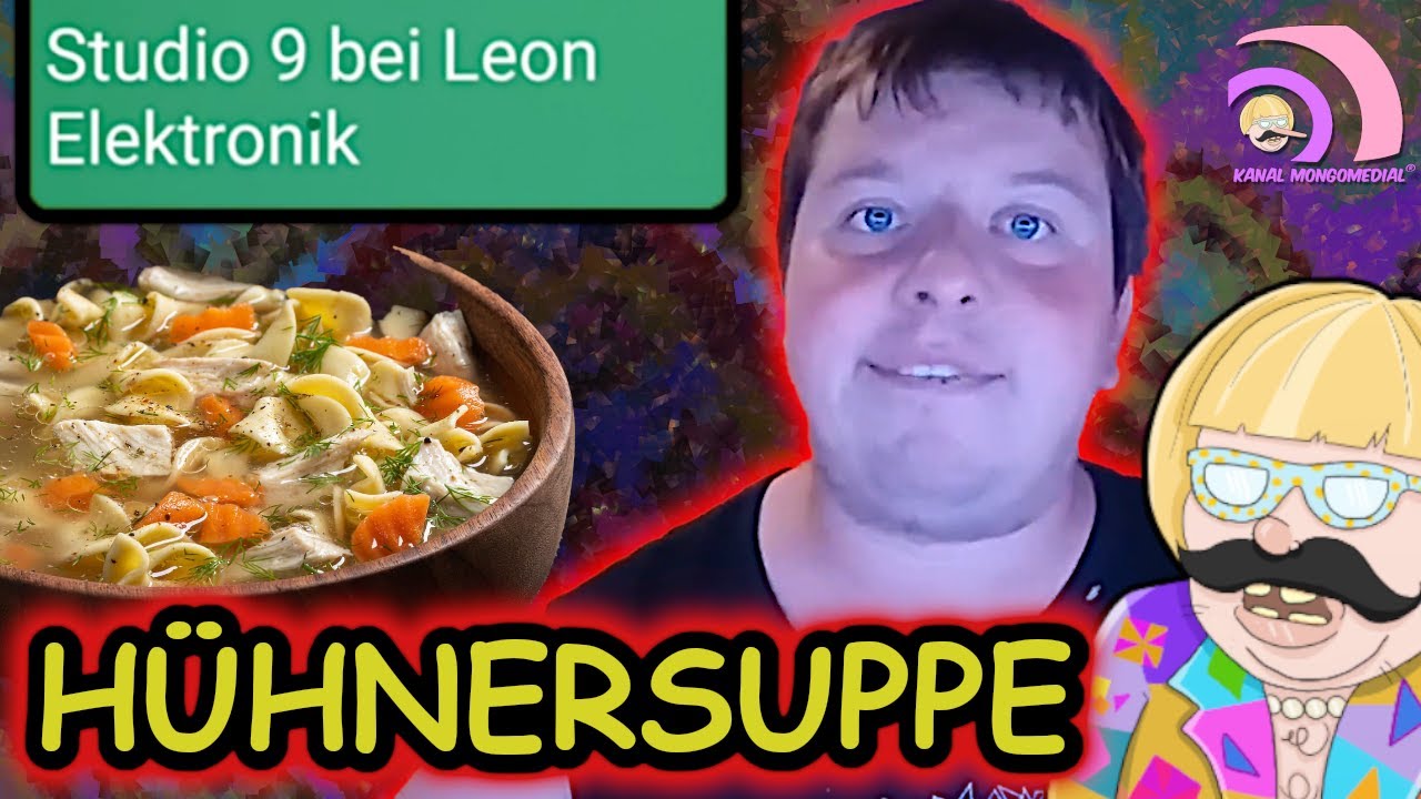 Mongotar: Leon Elektronik⚡️Studio 9 Was kann man machen? Hühnersuppe! |Kanal Mongomedial