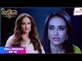 Naagin S3 | Full Episode Ep. 75 | Mysterious figures kidnap Bela! | Colors TV