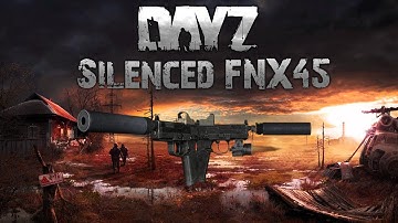 DayZ SA Silenced FNX45 test