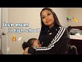 DAY IN THE LIFE OF A TEEN MOM IN HIGH SCHOOL 🏫👩‍👧💘 | PREGNANT AT 15|💝