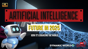ARTIFICIAL INTELLIGENCE FUTURE IN 2025