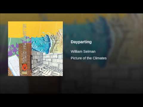 William Selman — Dayparting