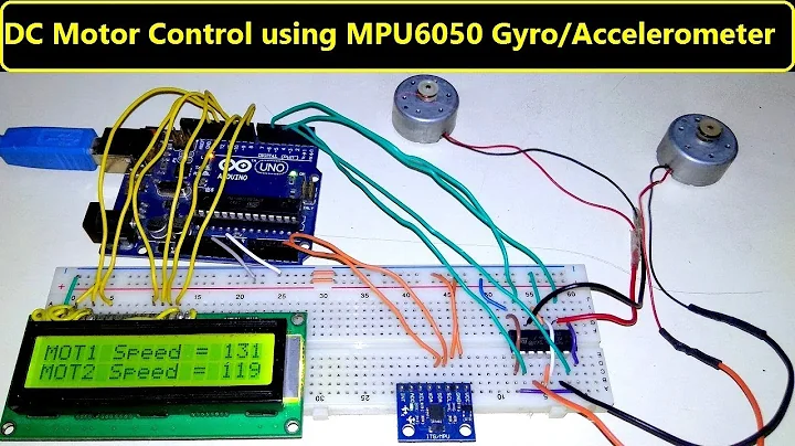 MPU6050 Gyro/Accelerometer Sensor & Arduino for Controlling DC Motor