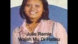 Julie Remie - Wajahmu Di Hatiku