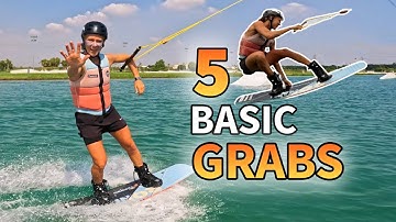5 Basic GRABS - Cable Wakeboarding