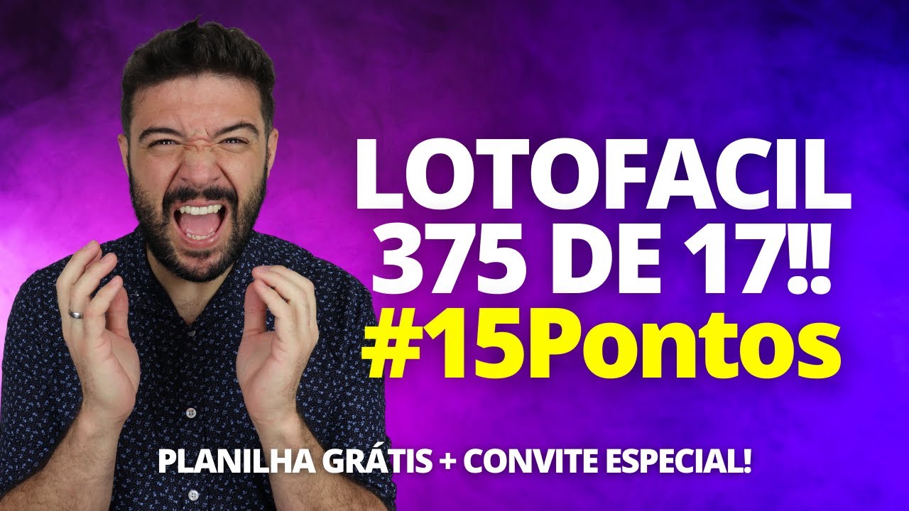 Lotofacil 375 Fechamentos de 17 Dezenas Bora 15 PONTOS!!