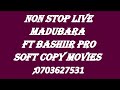 Madubara Ft Bashiir Pro Live Mix