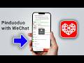 How to Pay for Goods on Pinduoduo with WeChat Pay