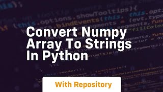 Convert numpy array to strings in python Profile