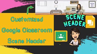 Personalized Google Classroom Header using Slides