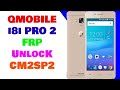 Qmobile I8i PRO II FRP Reset Done By 1 Click With CM2 Qmobile I8i PRO II FRP Reset Done By 1 Click With CM2
