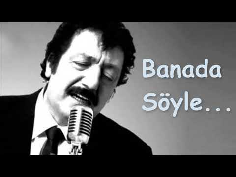 Banada Söyle Bende Bileyim