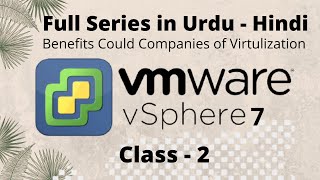 Virtualization and cloud computing | VMware Vsphere 7.0 Benefits and Cloud Companies