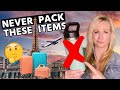 Dont pack these 13 travel items  big mistake