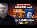 Sole Proprietor or LLC? Here's What Actually Matters