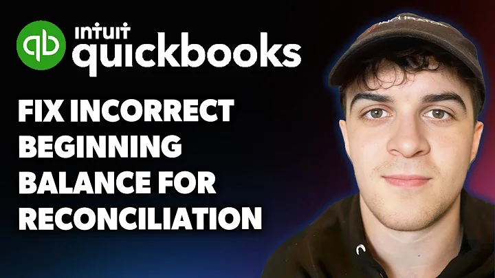 How to Fix Incorrect Beginning Balance for Reconciliation (Full 2025 Guide)