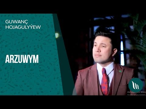 Guwanch Hojagulyyew - Arzuwym | 2019