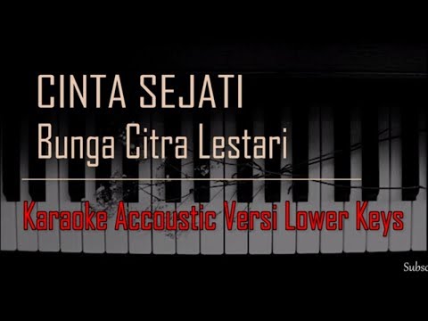 #karaokecintasejati #karaokebcl Bunga Citra Lestari - Cinta Sejati Karaoke Versi Lower Keys