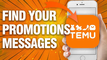 How To Find Your Promotions Messages On Temu App