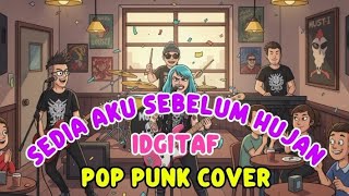 Download Lagu SEDIA AKU SEBELUM HUJAN IDGITAF | POP PUNK COVER AI | COVERGAE MP3