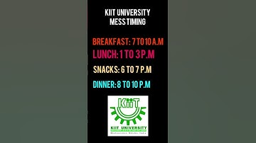 KIIT UNIVERSITY HOSTEL MESS TIMINGS| #kiituniversity #hostel #hostelmess #messfood #college #kiit