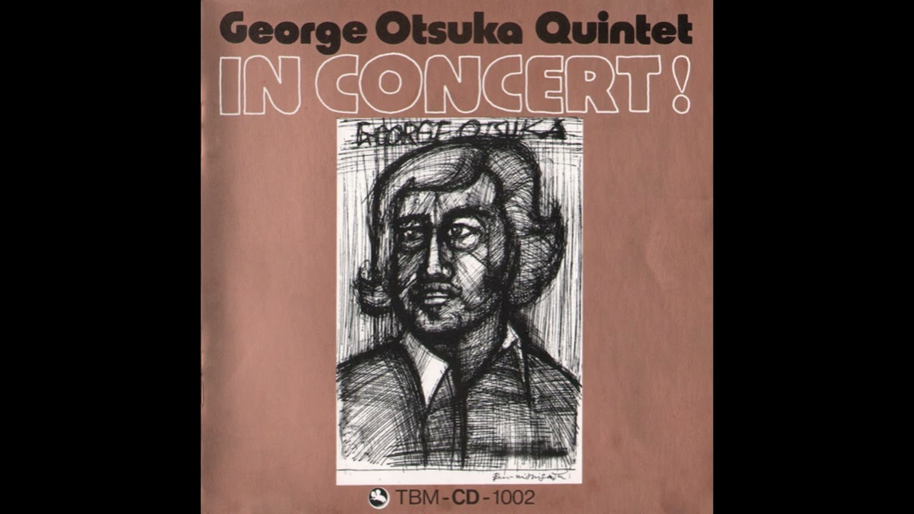 レア e Otsuka Quintet IN CONCERT レコード George Otsuka Quintet – In Concert (1973) Full album - YouTube
