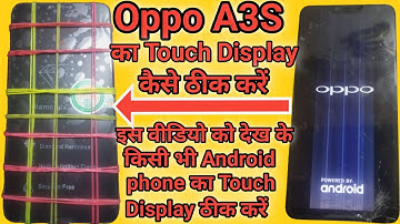 OPPO A3S Display Touch Change Kaise Karen||OPPO A3S Folder Chang..#technicalAJ./