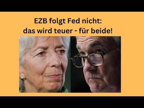 EZB folgt Fed nicht: das wird teuer - für beide! Marktgeflüster