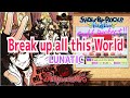 【ショバフェス】Break up all this World (LUNATIC/FP/手元) Shingancrimsonz【SHOW BY ROCK!!Fes A Live】