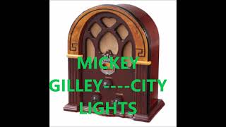 MICKEY GILLEY    CITY LIGHTS