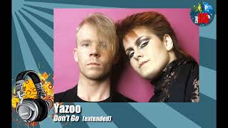 Yazoo - Don't Go (extended)