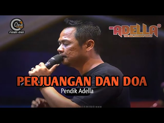 PERJUANGAN DAN DOA - Fendik Adella - Om Adella live Jakenan Pati Jawa Tengah 2023 class=