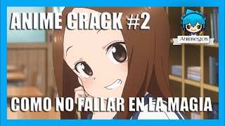 Anime Crack La Forma De Nunca Fallar En La Magia Animegos