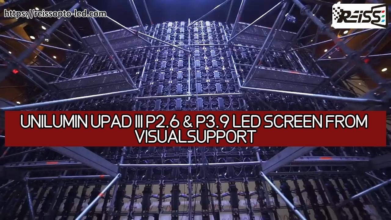 UNILUMIN UPAD III P2.6 & P3.9 LED SCREEN FROM VISUALSUPPORT